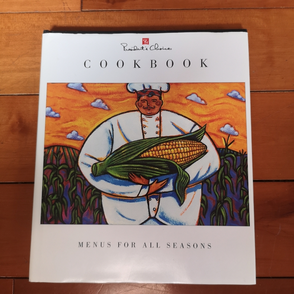 3 for$15 President's Choice Cookbook, Menus for All Seasons, From Appetizers To